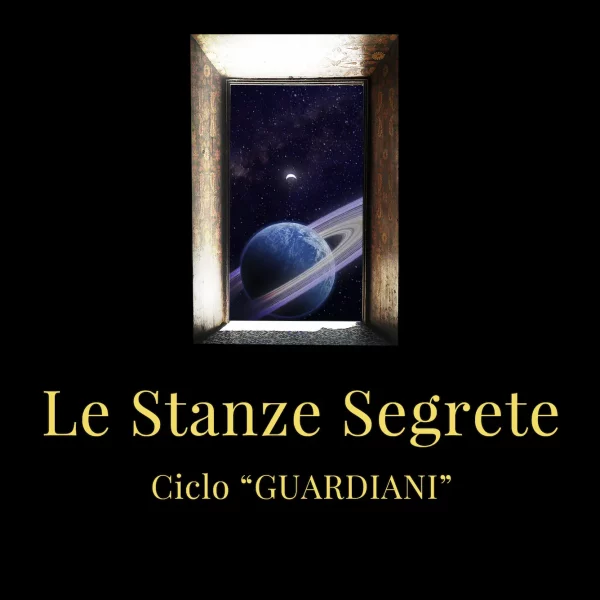 Le Stanze Segrete (Guardiani Vol. II)